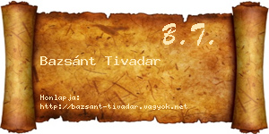 Bazsánt Tivadar névjegykártya